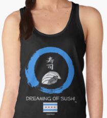 Dreaming of Sushi - Chicago Women's Tank Top