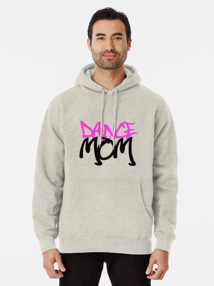 dance mom hoodie