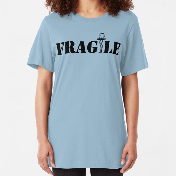 christmas story fragile shirt