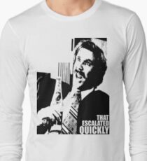Ron Burgundy "That escalated quickly" in Anchorman T-Shirt Long Sleeve T-Shirt
