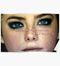 Sometime I think I was born backwards Poster