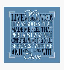 We Live and Breathe Words (Blue) Photographic Print