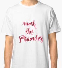 Smash The Patriarchy Classic T-Shirt