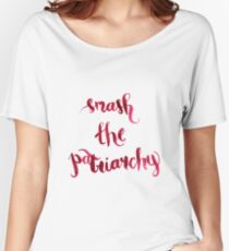 Smash The Patriarchy Women's Relaxed Fit T-Shirt