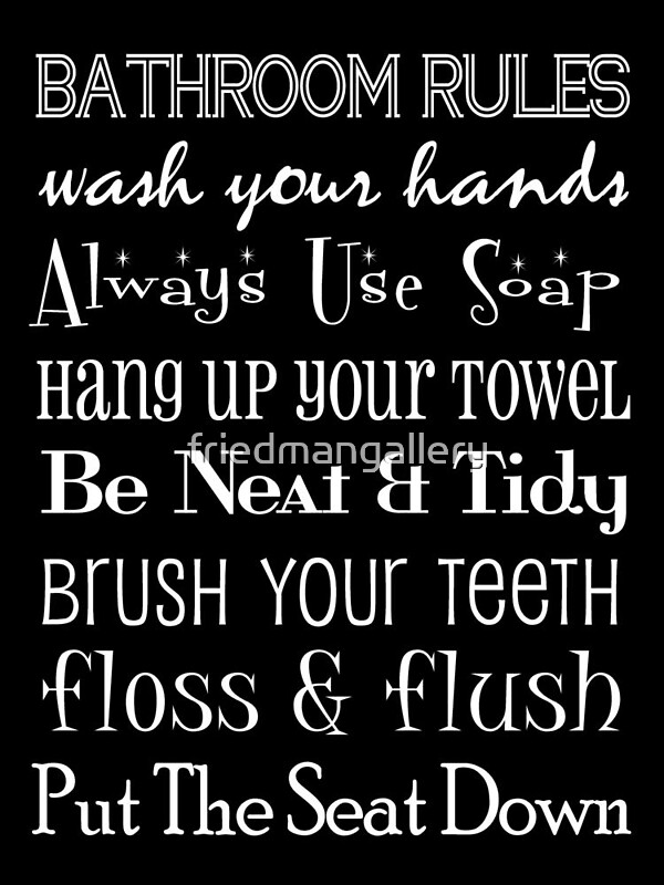 Bathroom Rules bathroom rules poster" framed printsfriedmangallery | redbubble Bathroom Rules bathroom rules poster" framed printsfriedmangallery | redbubble