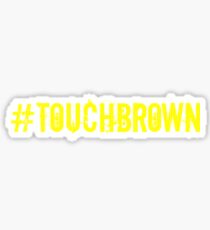 #TOUCHBROWN Sticker