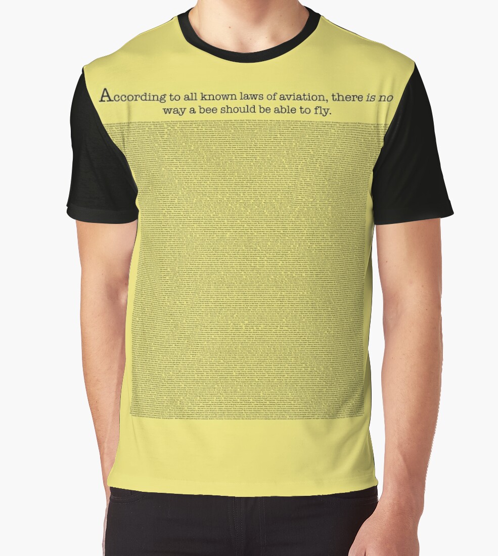 entire bee movie script on a shirt