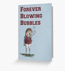 Forever Blowing Bubbles Greeting Card