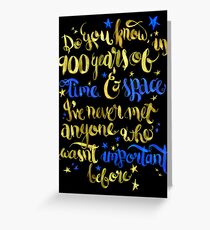 In 900 years of Time and Space... Greeting Card