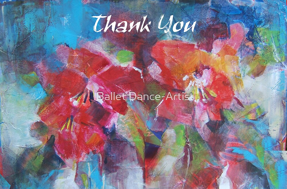 Thank You Greeting Cards Art Flowers By Ballet Dance Artist