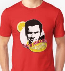"Nick Miller, turning lemonade into lemons since 1981" Unisex T-Shirt