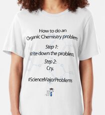 Orgo Problem Slim Fit T-Shirt
