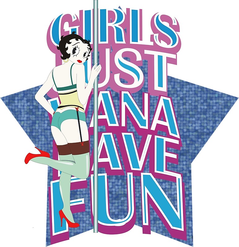 “Girls Just Wanna Have Fun” Womens Fitted TShirts by David Ayala Redbubble