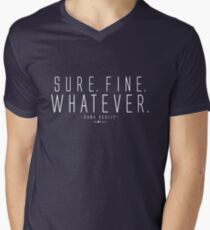 Sure. Fine. Whatever. Men's V-Neck T-Shirt