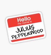 Hello My Name Is... Julius Pepperwood | New Girl Sticker