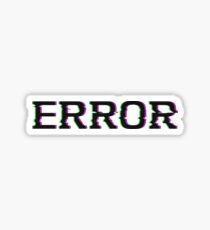 Distorted Error Sticker