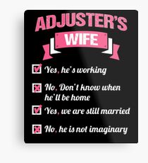 ADJUSTER'S WIFE Metal Print