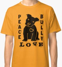 Peace Love Bully - Pit Bull Classic T-Shirt