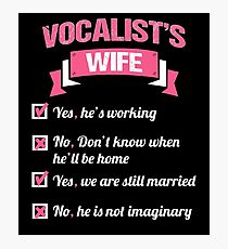 VOCALIST'S WIFE Photographic Print