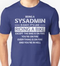 Being a SYSADMIN Unisex T-Shirt