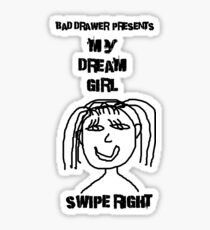 Bad Drawer Presents Dream Girl Sticker