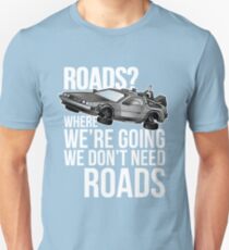 we don't need roads! Slim Fit T-Shirt