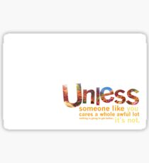 The Lorax - Unless Sticker