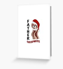 Father Crispness Cute and Funny Santa Bacon Greeting Card