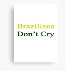 Brazilians Don't Cry Metal Print
