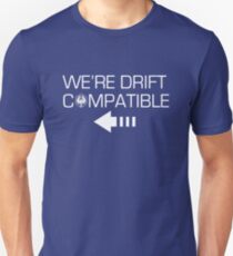 We're Drift Compatible Unisex T-Shirt