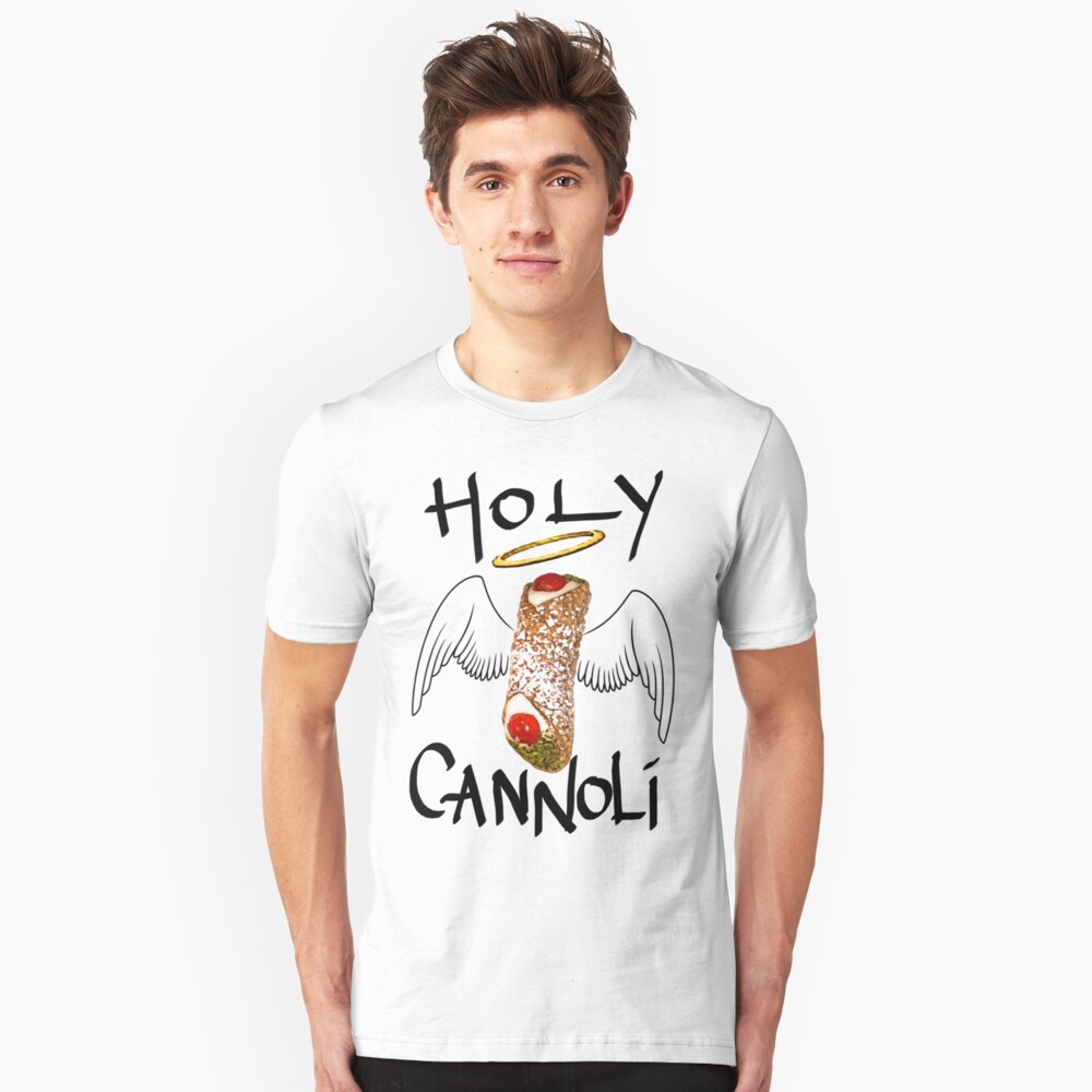 Holy Cannoli T Shirt By Azzurra Redbubble