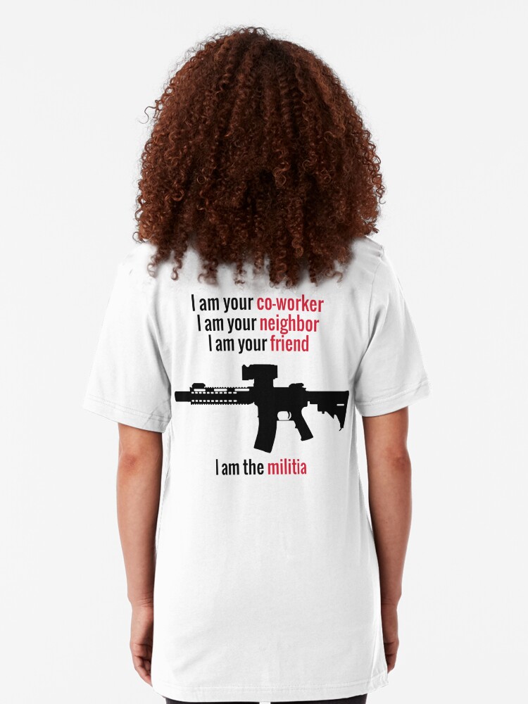 i am the militia t shirt