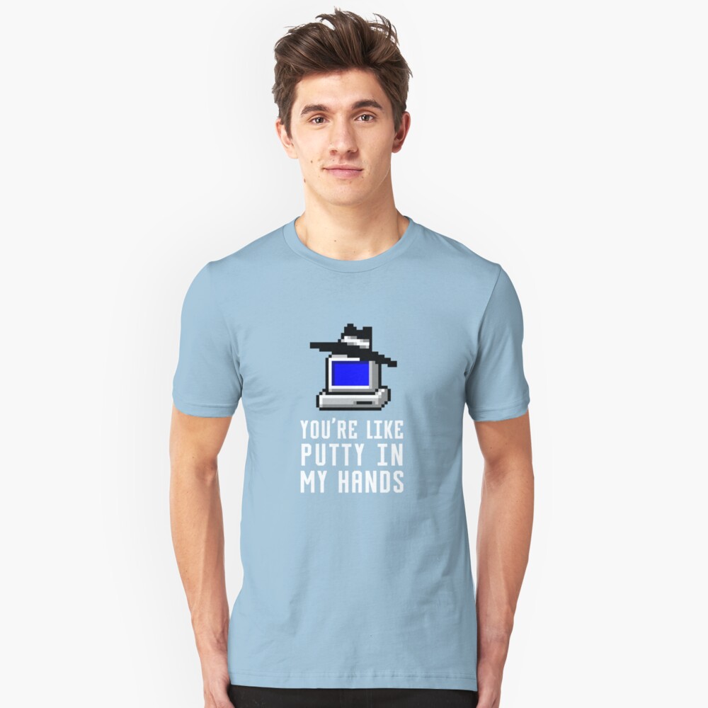 Like PuTTY In My Hands Slim Fit T-Shirt