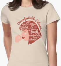 Uncomfortable Silences Women's Fitted T-Shirt