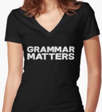 Grammar Matters Women's Fitted V-Neck T-Shirt