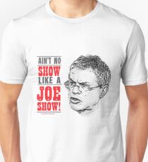 JOE SHOW Unisex T-Shirt