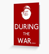 Uncle Albert: During The War Greeting Card