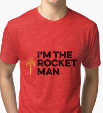 Rocket Man Tri-blend T-Shirt