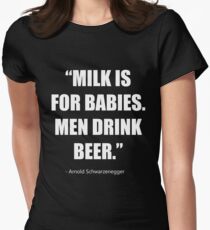 Milk is for Babies. Tailliertes T-Shirt
