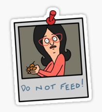 do not feed linda belcher Sticker