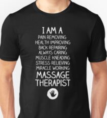 I Am A Massage Therapist Unisex T-Shirt