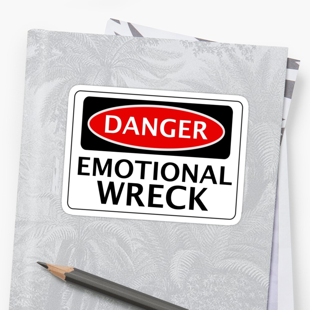 danger-emotional-wreck-fake-funny-safety-sign-signage-stickers-by