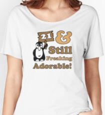 Cute 21st Birthday Gift For Women Women's Relaxed Fit T-Shirt