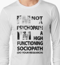 Sherlock - I'm Not A Psychopath... Long Sleeve T-Shirt