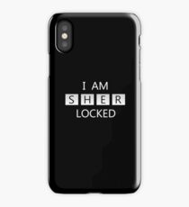 I AM SHER LOCKED iPhone Case/Skin