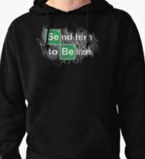 Send him to Belize Pullover Hoodie