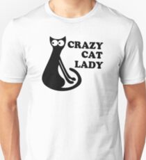 Crazy Cat Lady Funny Geek Nerd Cool Awesome Kittens Kitty Kitteh Unisex T-Shirt