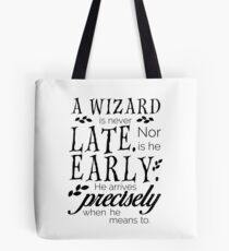 Ein Zauberer ist niemals spät Tote Bag