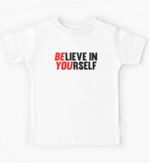 Believe in Yourself Kinder T-Shirt