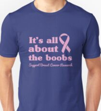 It's all about the Boobs Unisex T-Shirt